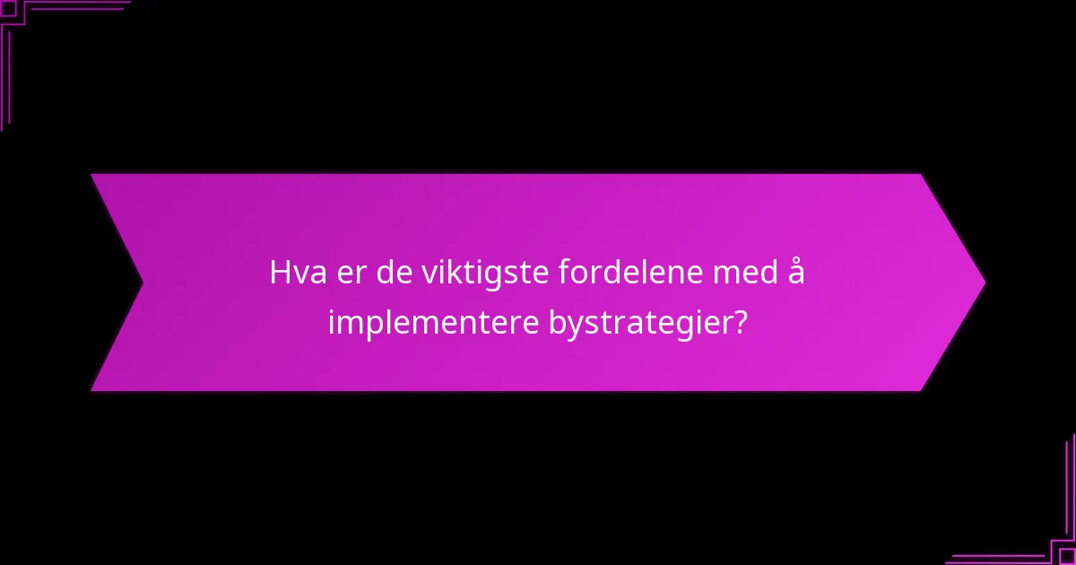 Hva er de beste praksisene for strategisk planlegging i byer?