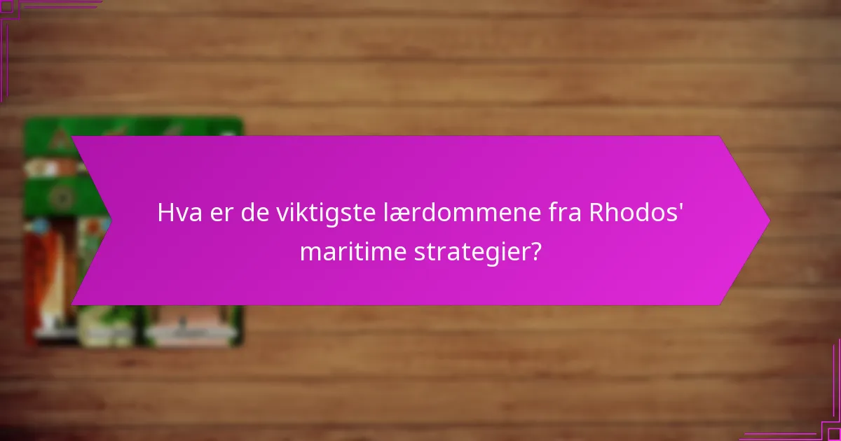 Hvilke tidsbestemte fordeler hadde Rhodos?