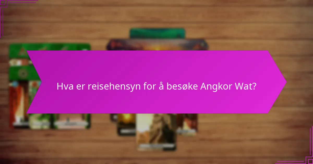 Hvilke ressursforvaltningspraksiser støttet Angkor Wat?