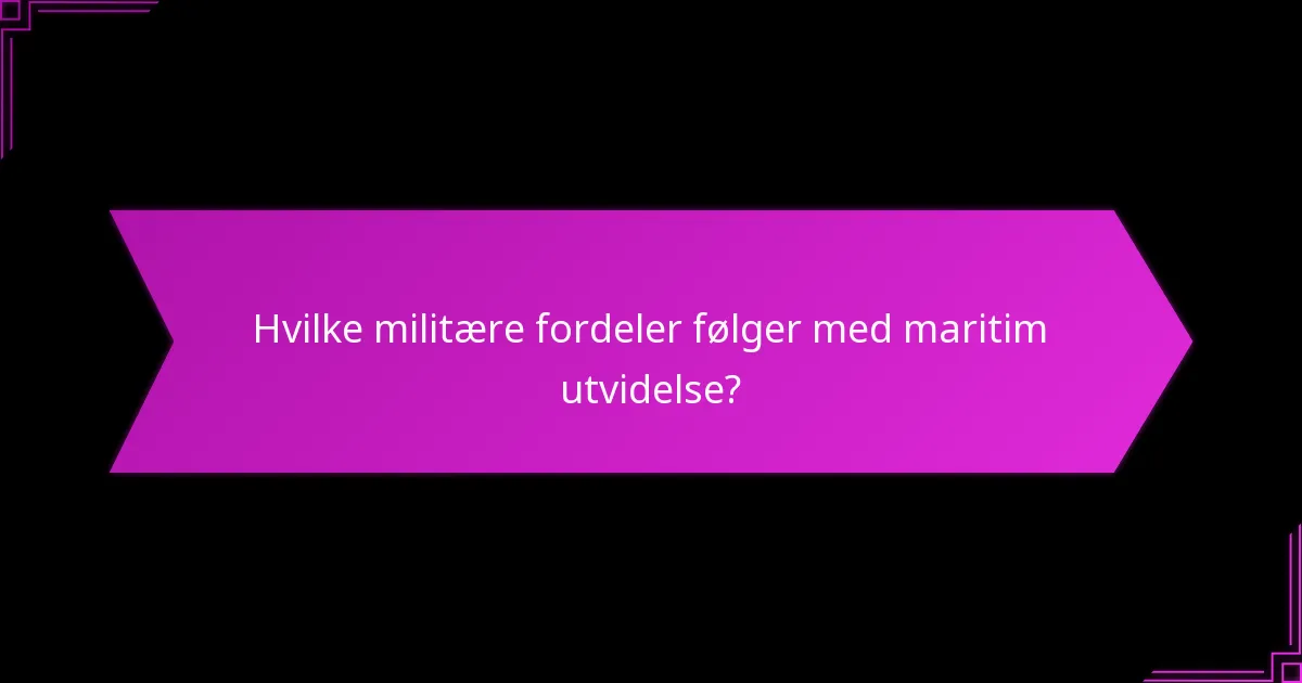 Hvilke faktorer påvirker effektiviteten av maritime strategier?