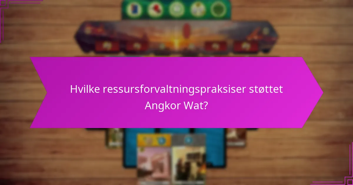 Hva er reisehensyn for å besøke Angkor Wat?