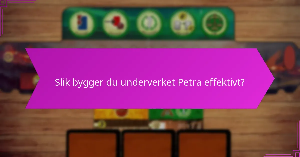 Slik bygger du underverket Petra effektivt?